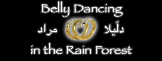 Belly Dancing in the Rain Forest